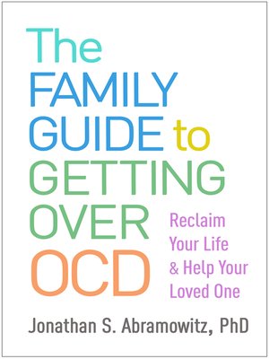 cover image of The Family Guide to Getting Over OCD
